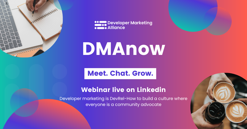 Developer marketing is DevRel: How to build a culture where everyone is a community advocate | Jan 26, 2024